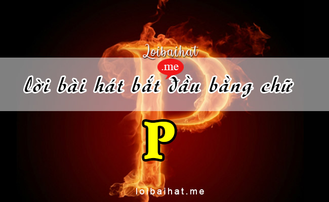 Lời bài hát vần P