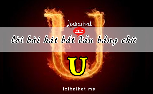 Lời bài hát vần U