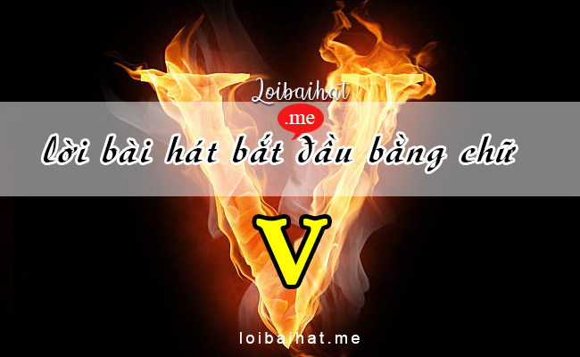 Lời bài hát vần V