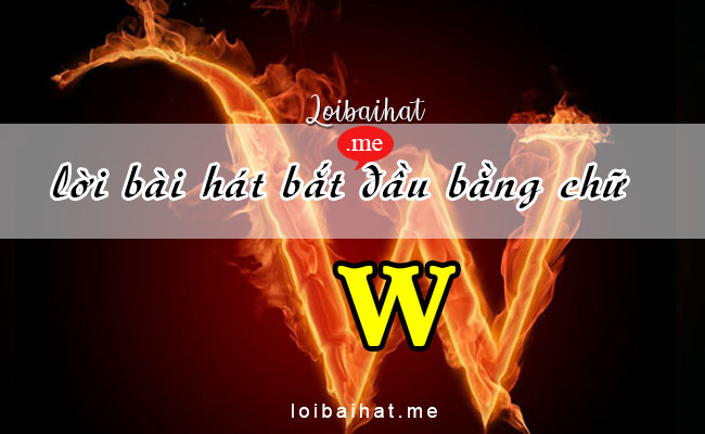 Lời bài hát vần W