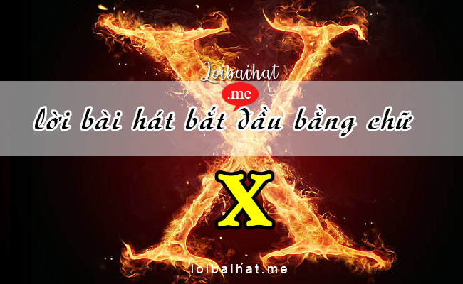Lời bài hát vần X
