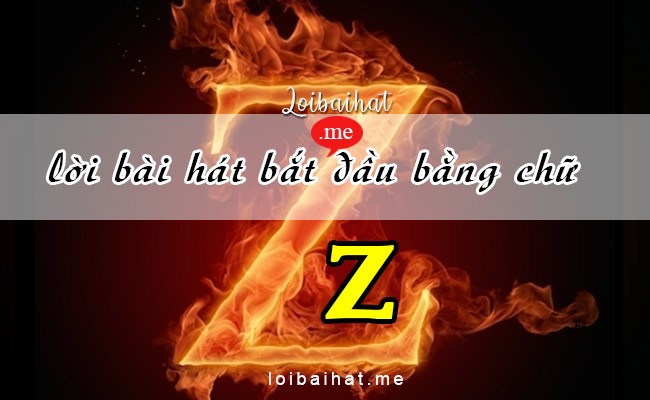 Lời bài hát vần Z